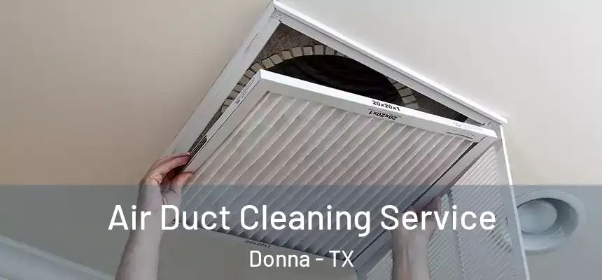  Air Duct Cleaning Service Donna - TX