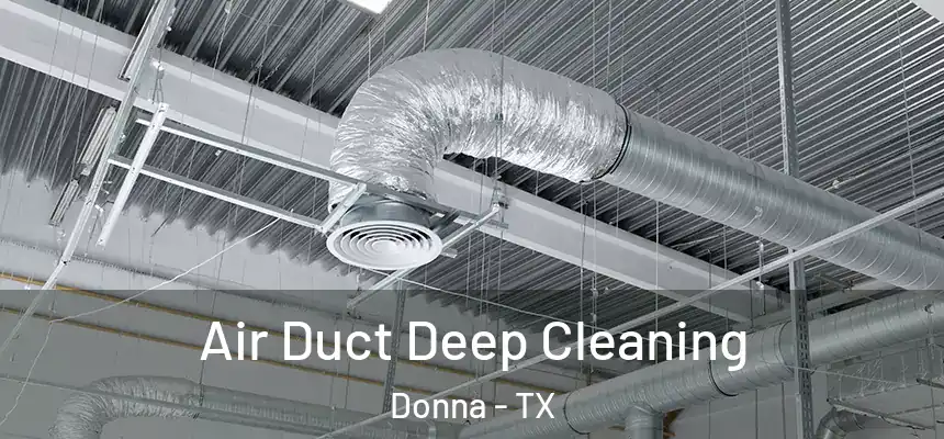  Air Duct Deep Cleaning Donna - TX
