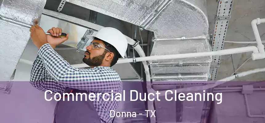Commercial Duct Cleaning Donna - TX