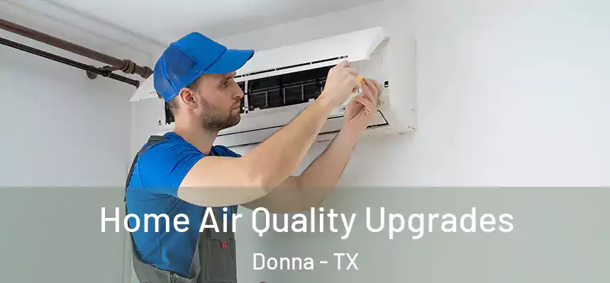  Home Air Quality Upgrades Donna - TX