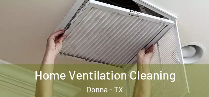 Home Ventilation Cleaning Donna - TX