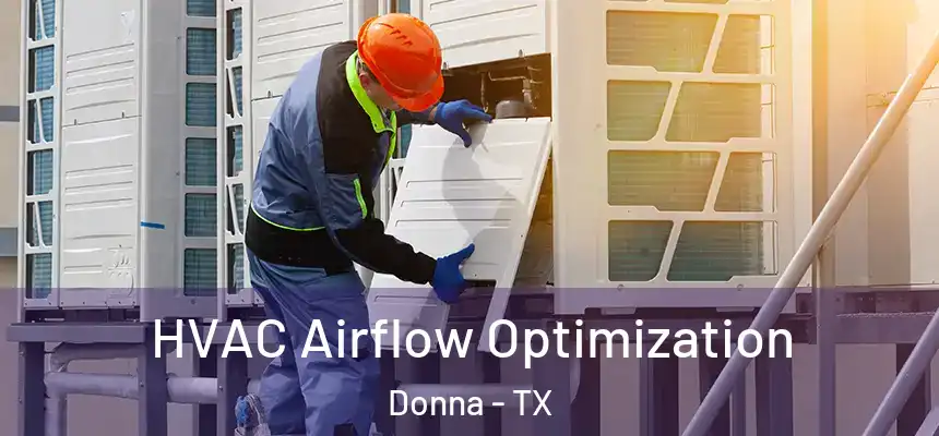  HVAC Airflow Optimization Donna - TX