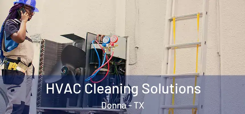 HVAC Cleaning Solutions Donna - TX