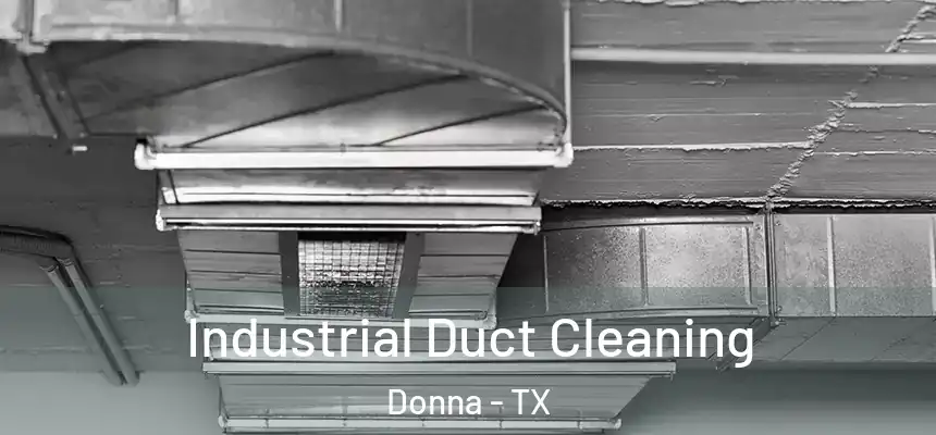 Industrial Duct Cleaning Donna - TX