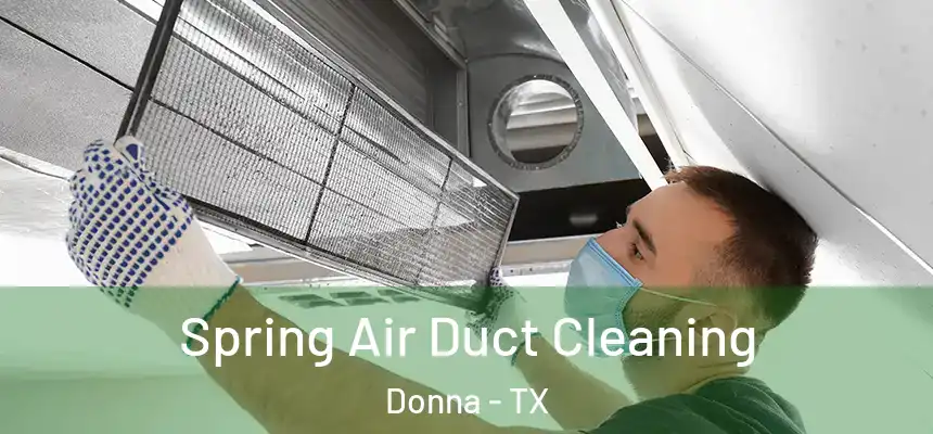 Spring Air Duct Cleaning Donna - TX